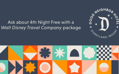 Book Three Nights at Select Disneyland Good Neighbor Hotels and Receive a Fourth Night Free